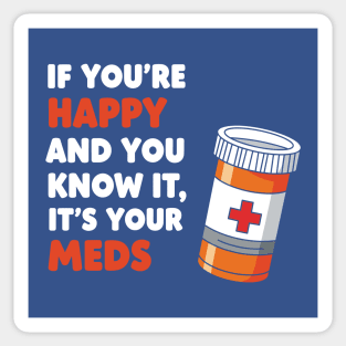 Funny Medication Humor Sticker